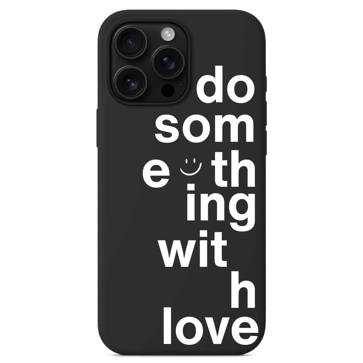 Funda Móvil - Do Something With Love BLACK