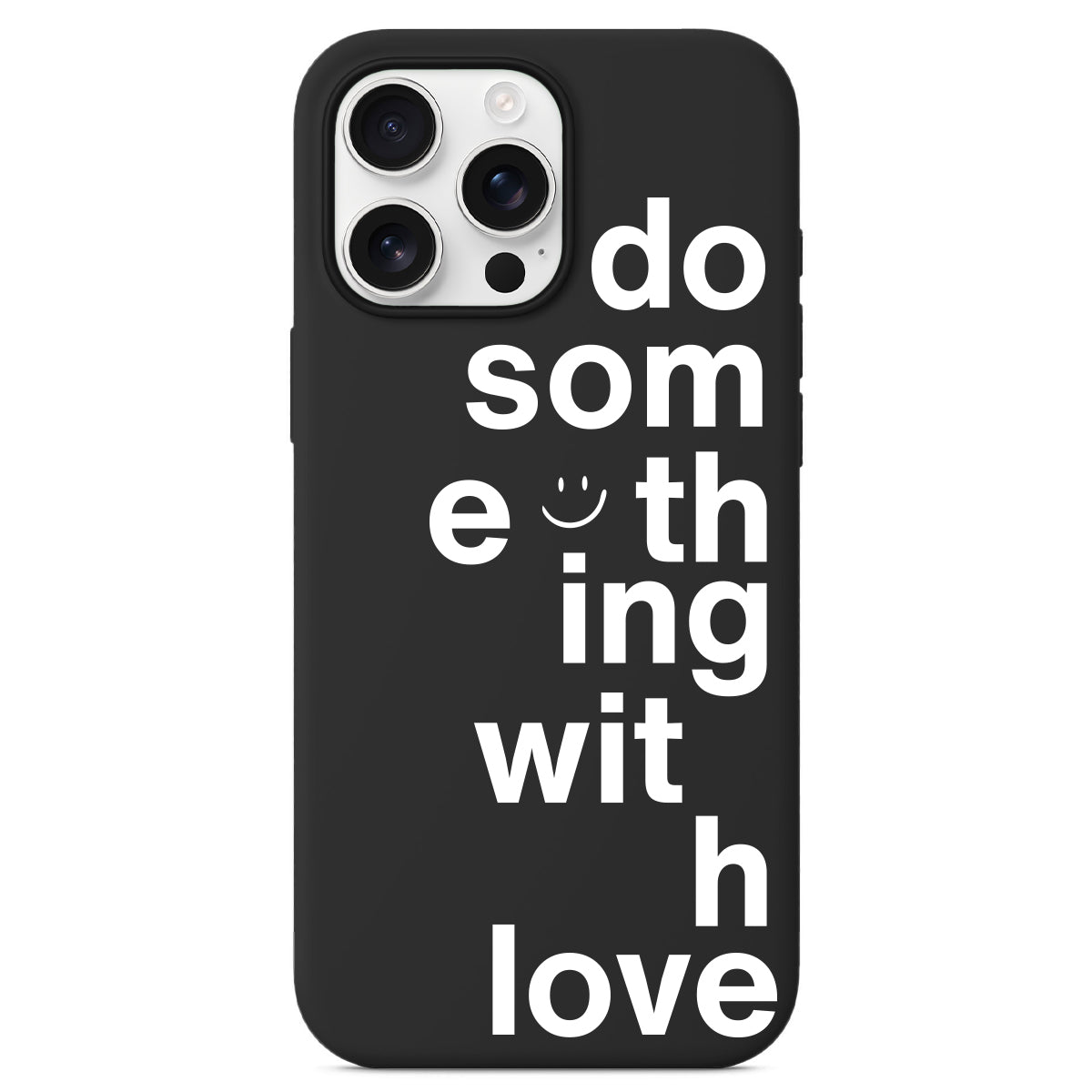 Funda Móvil - Do Something With Love BLACK